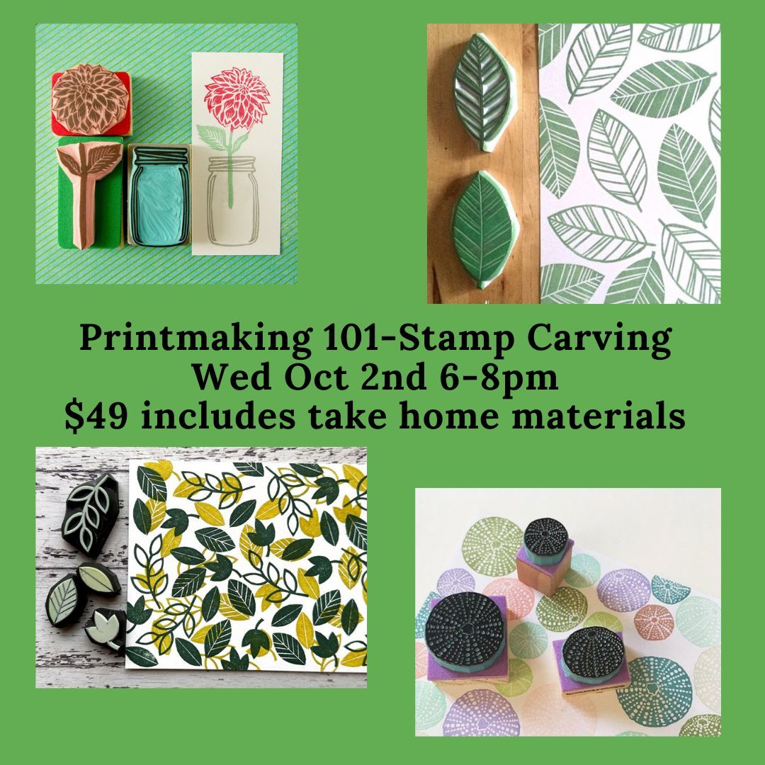 Printmaking 101-Carving Rubber Stamps $49 includes take home materials