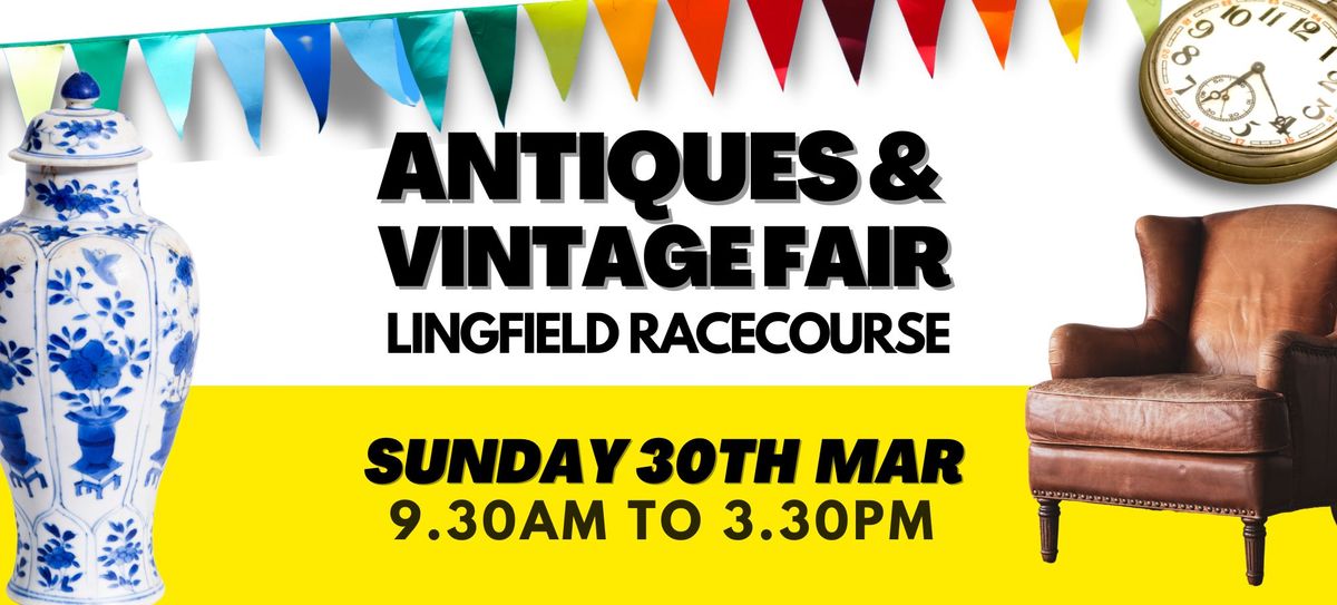 Lingfield Racecourse Antiques and Vintage Fair