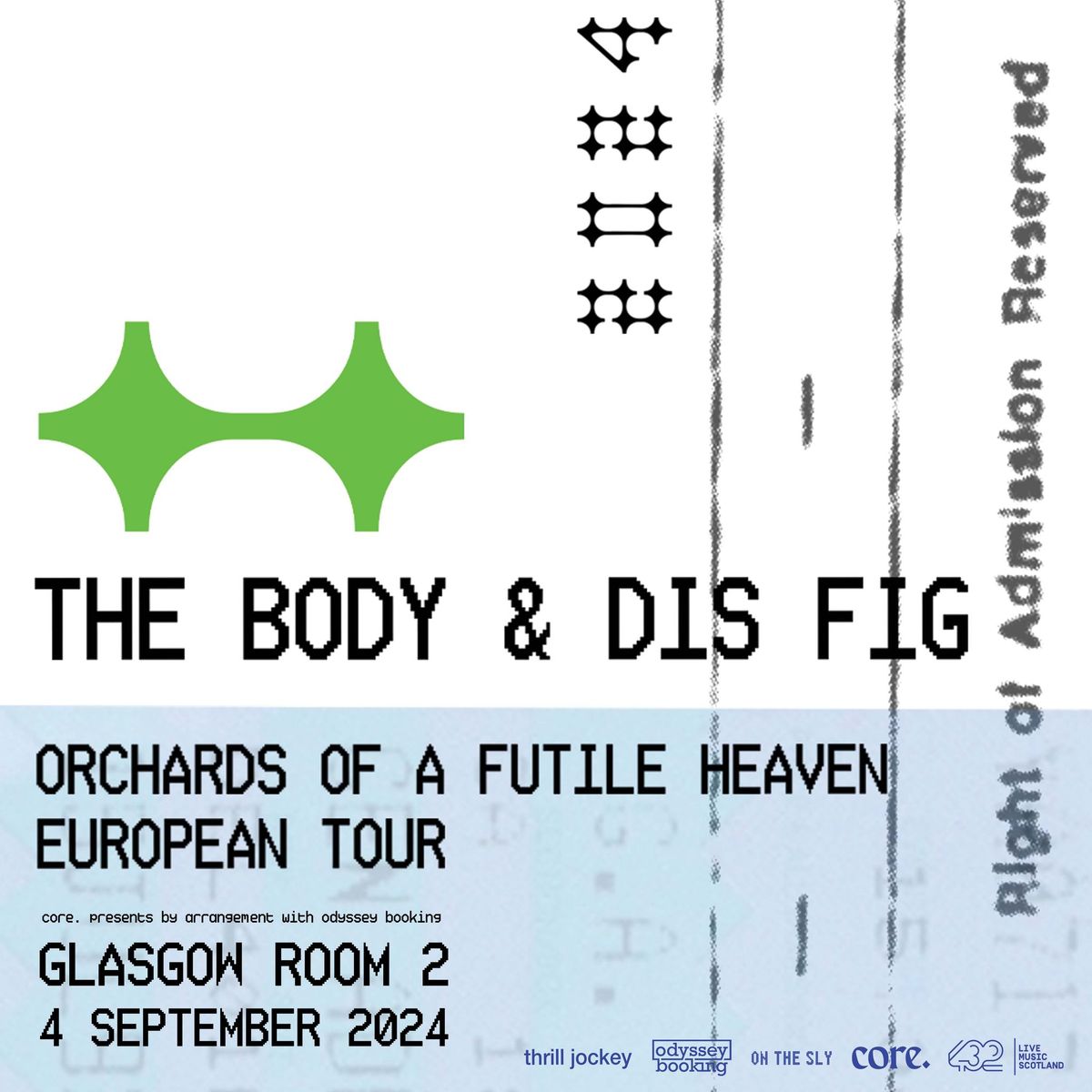 core. presents The Body & Dis Fig \/ Room 2, Glasgow \/ 04.09.24