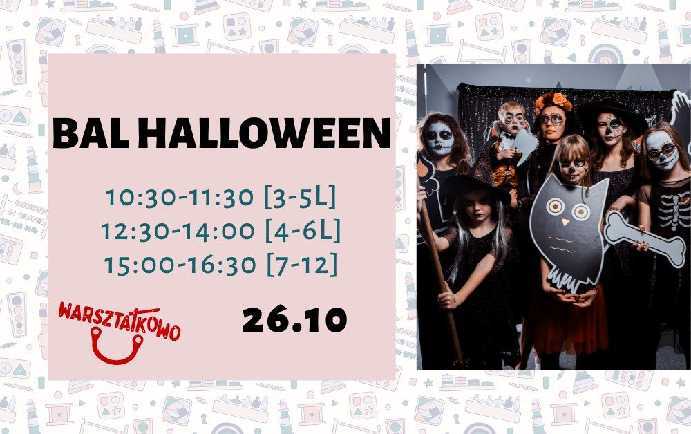 Bal Halloween 3-12L || Warsztatkowo