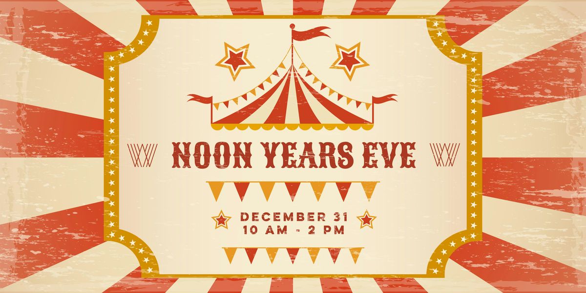 Noon Years Eve Celebration for Kids at Armature Works