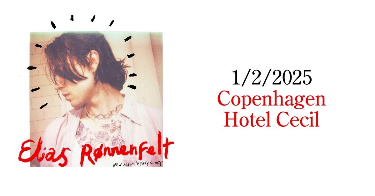 Elias R\u00f8nnenfelt | Hotel Cecil, K\u00f8benhavn