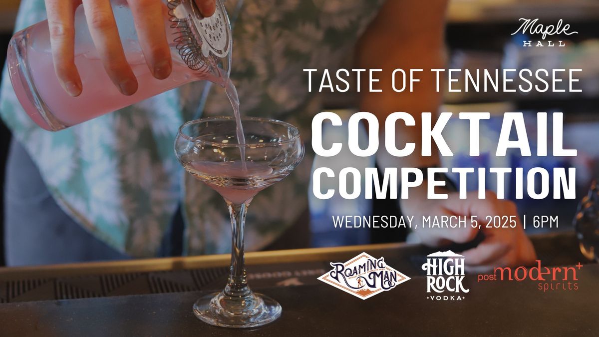 Taste of Tennessee: Cocktail Competition