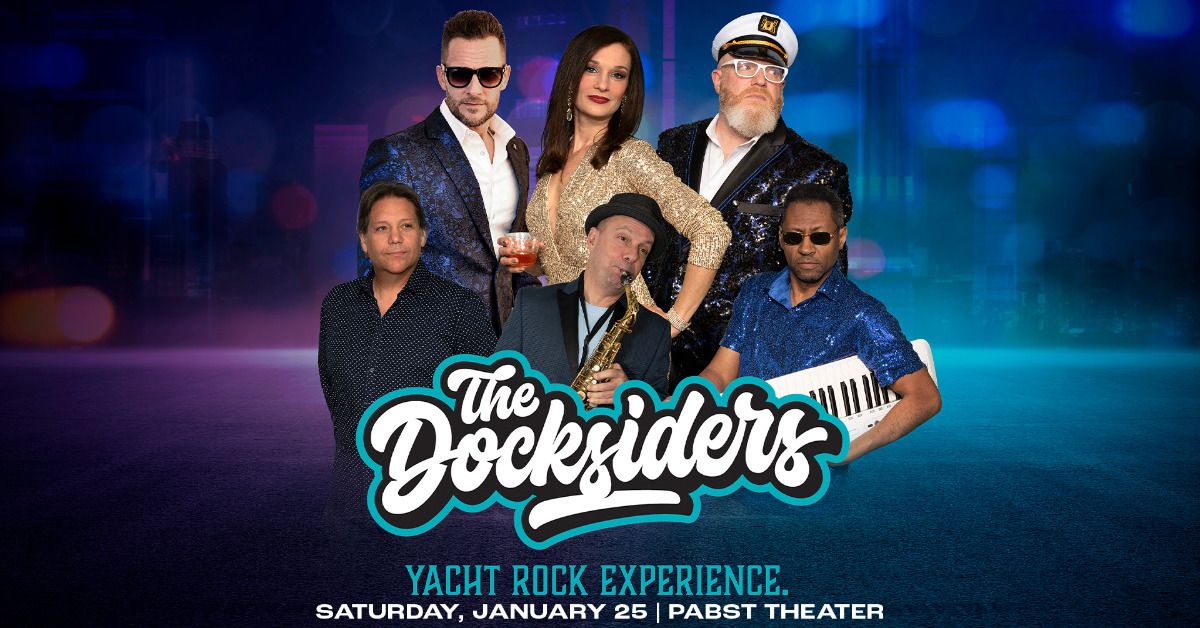 The Docksiders: Yacht Rock Experience at Pabst Theater