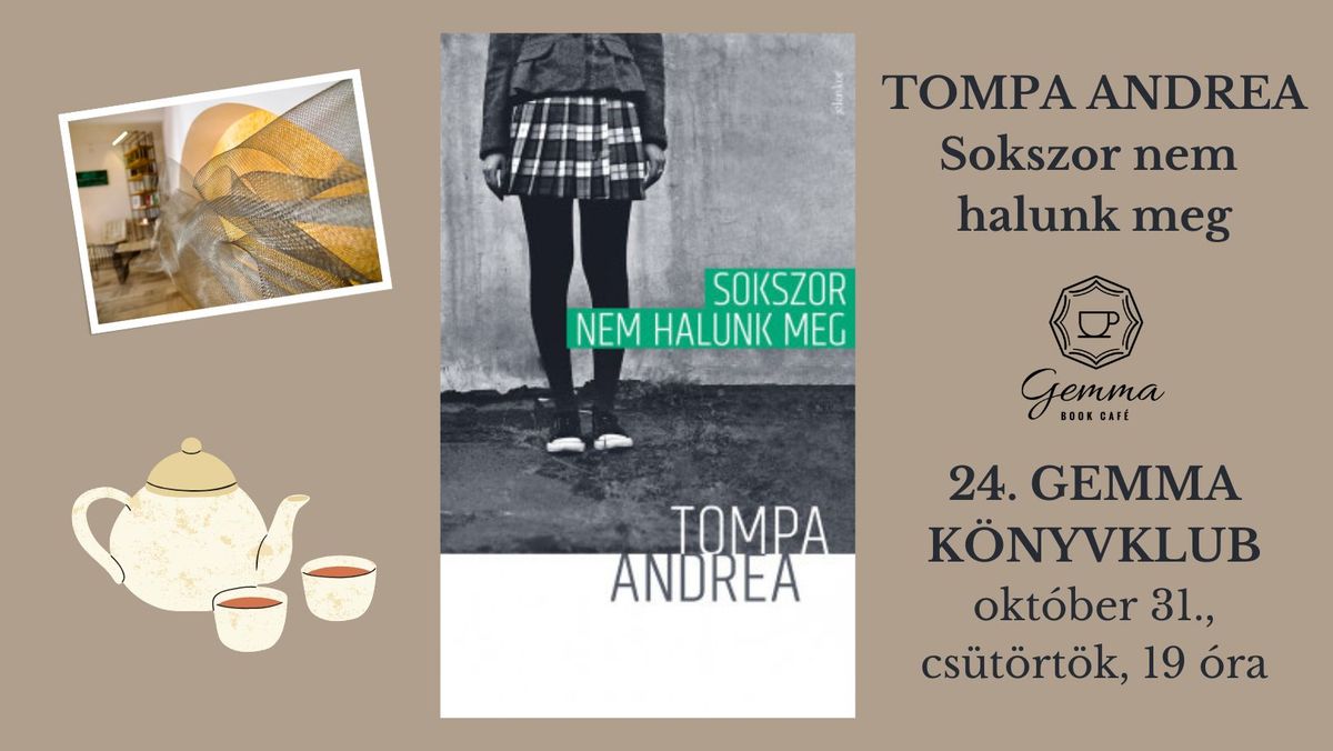 24. Gemma k\u00f6nyvklub - Tompa Andrea: Sokszor nem halunk meg