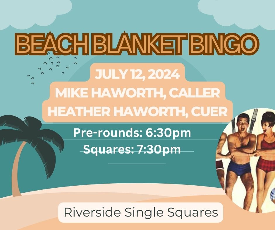 Beach Blanket Bingo - SSD\/Plus Square Dance with Rounds - with Mike & Heather Haworth