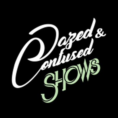 dazed & confused shows