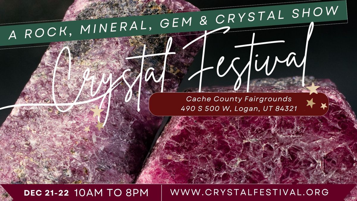 Crystal Festival - A Rock, Mineral, Gem, & Crystal Show