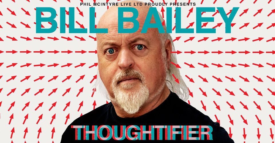 Bill Bailey - Thoughtifier at PLT, Heerlen