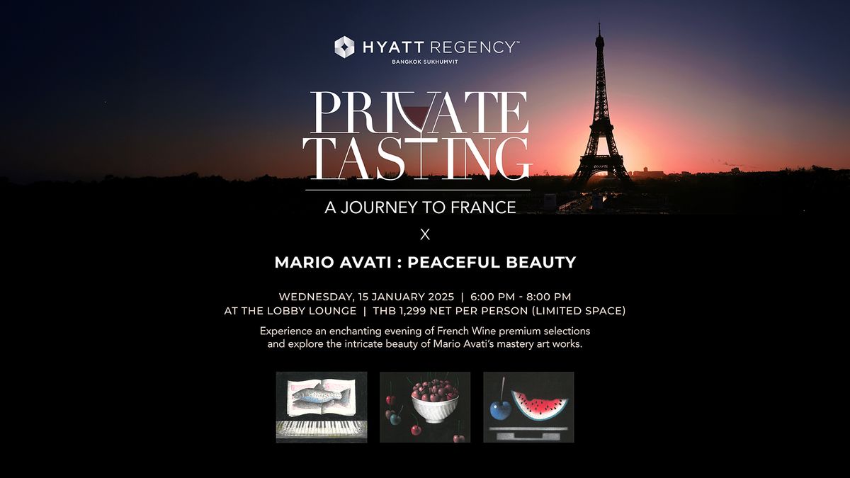 Private Tasting: A Journey to France x Mario Avati: Peaceful Beauty