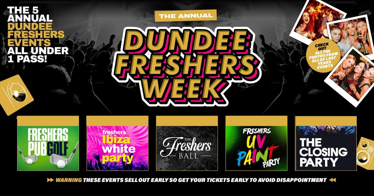 The Annual Dundee Freshers Gold Access 2025 - All Annual Events Included