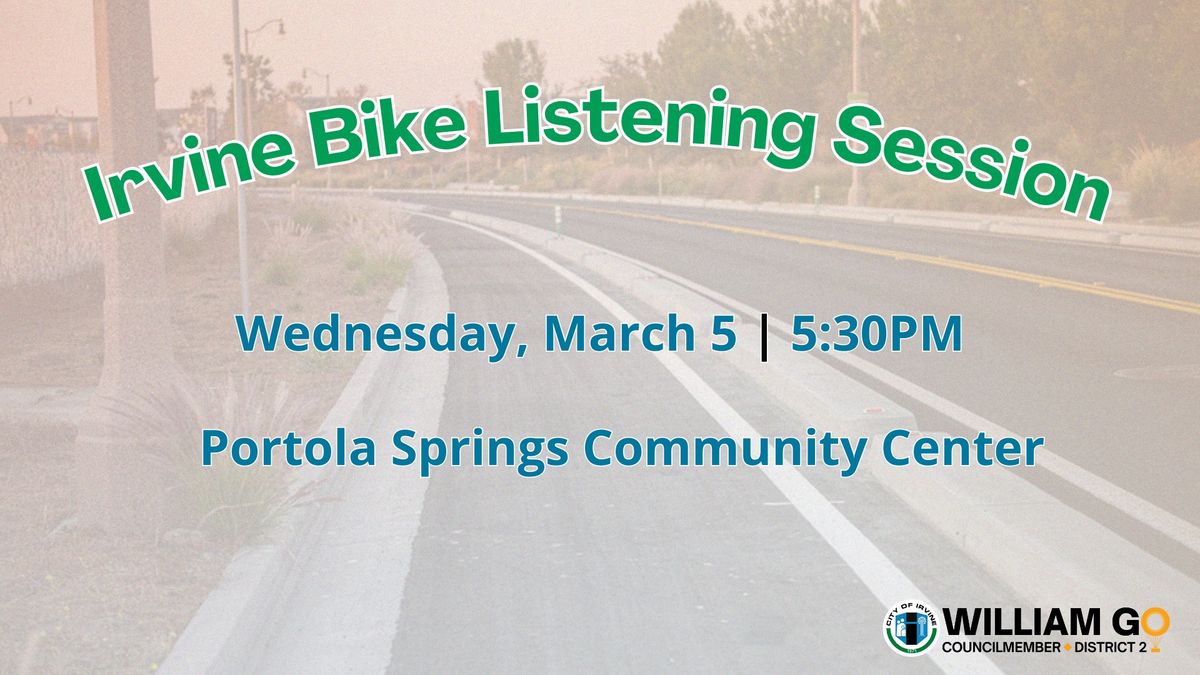 Irvine Bike Listening Session