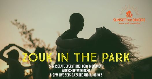 Sunset for Dancers Zouk in the Park with DJ Ocho Z