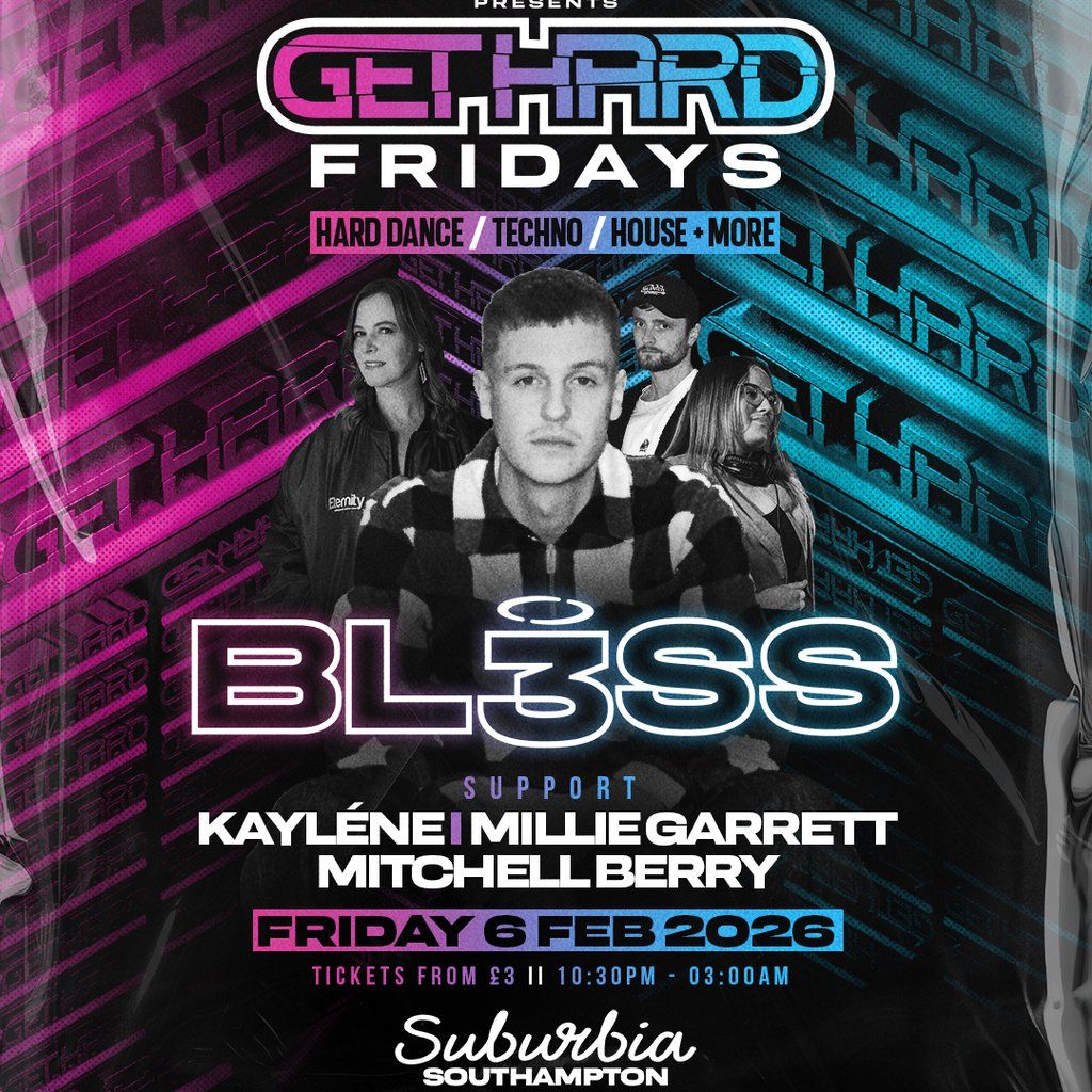 SubBass Presents: Get Hard Fridays with Bl3ss