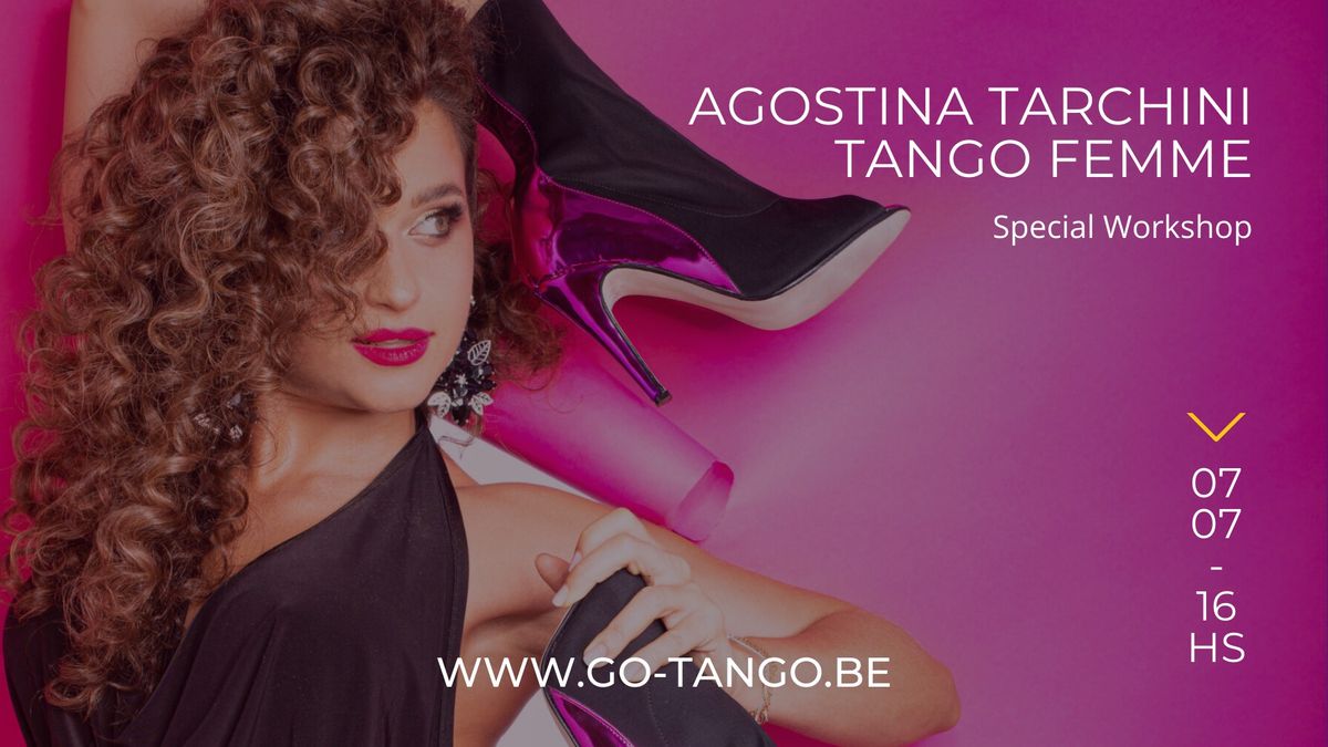 Tango Femme Workshop with Agostina Tarchini \ud83c\udf1f GENT \ud83c\udf1f 
