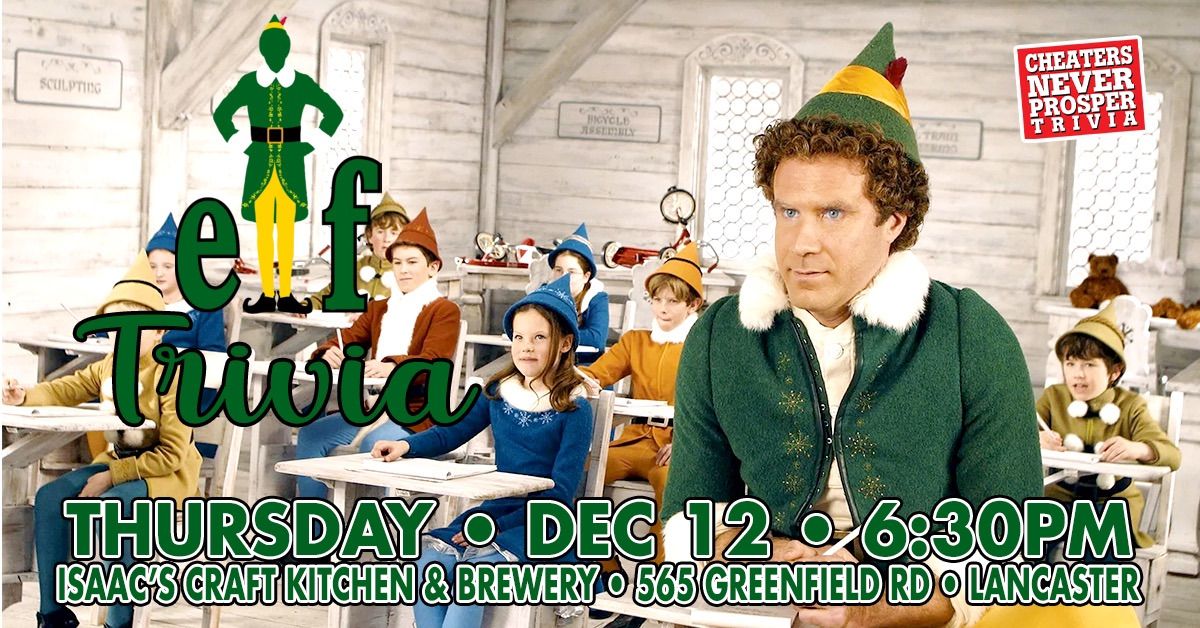 Elf Trivia at Isaac\u2019s Craft Kitchen & Brewery in Lancaster