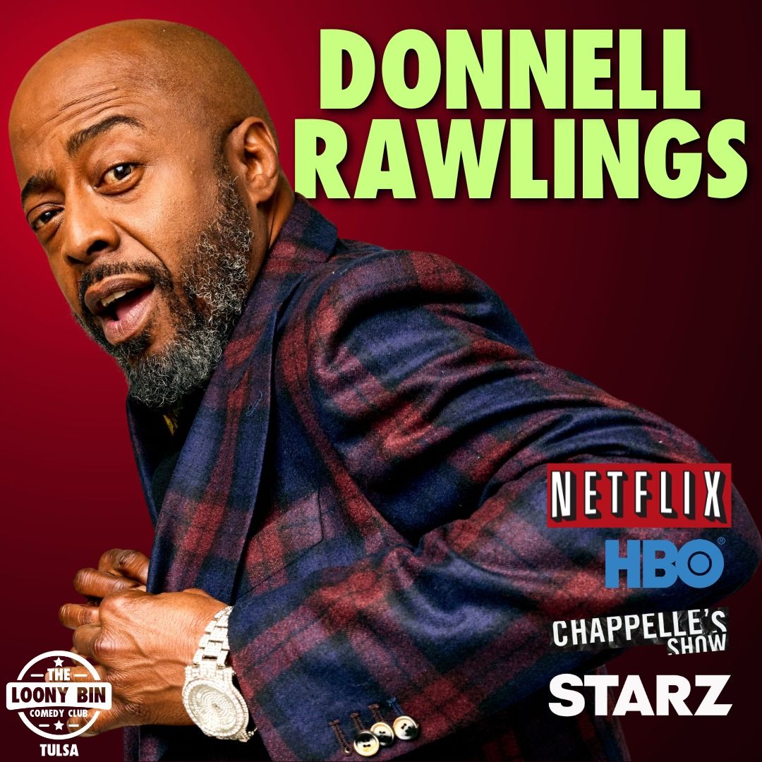 Donnell Rawlings @ The Loony Bin Comedy Club - Tulsa