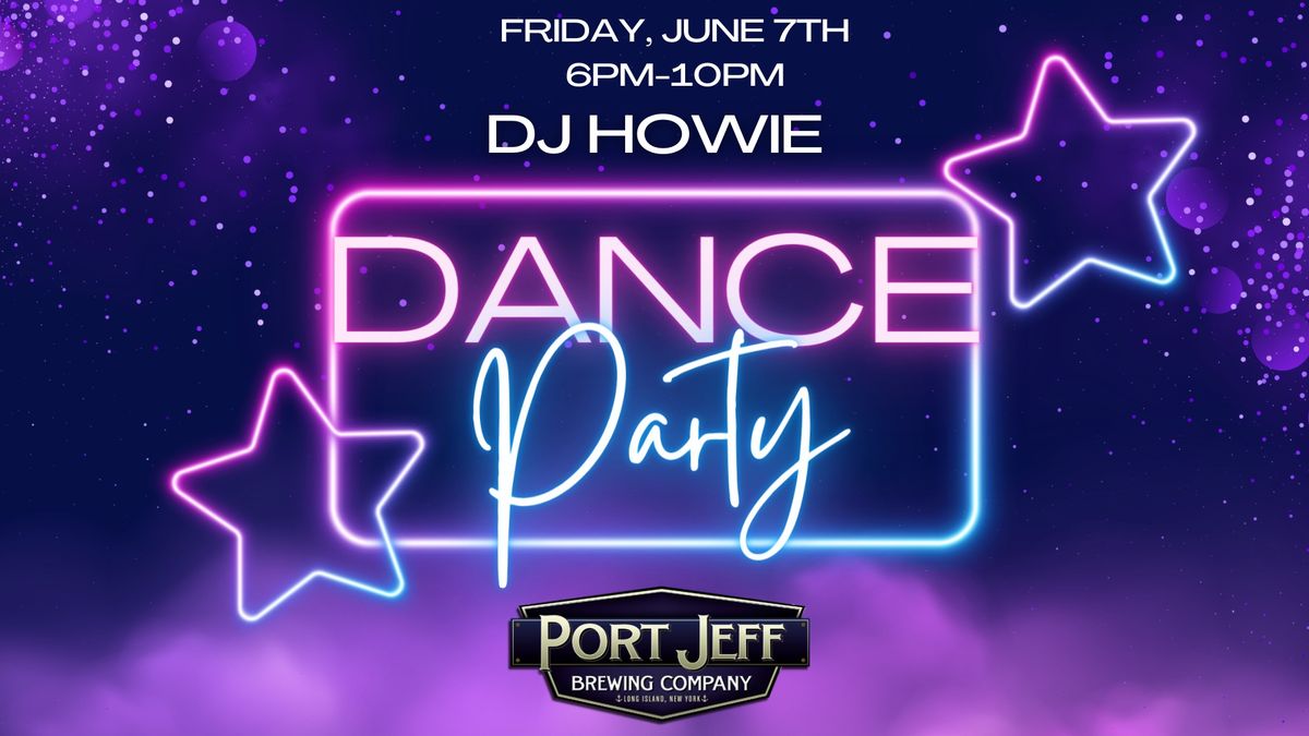 DJ Howie Friday Night Dance Party!