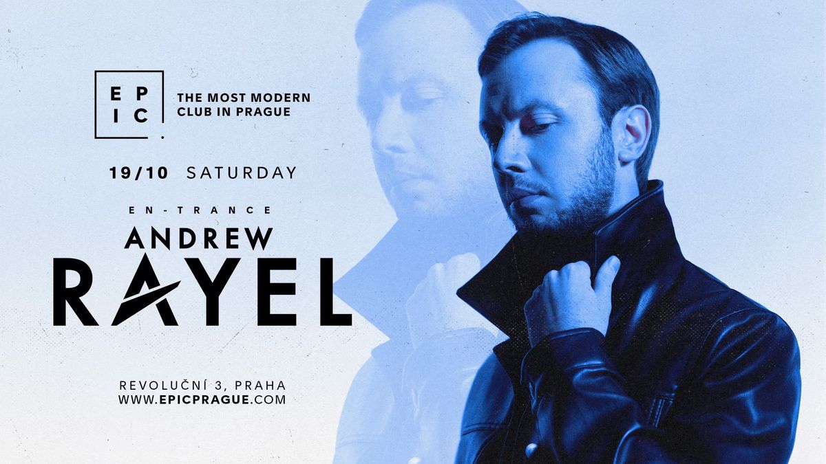 ANDREW RAYEL \u2192 EPIC Prague