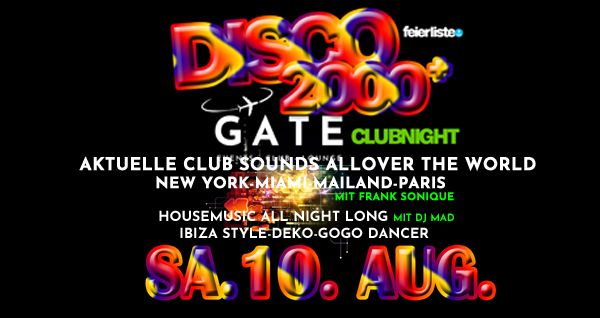 DISCO2000+ CLUBNACHT - Clubsounds all over the world- SA. 10. AUGUST