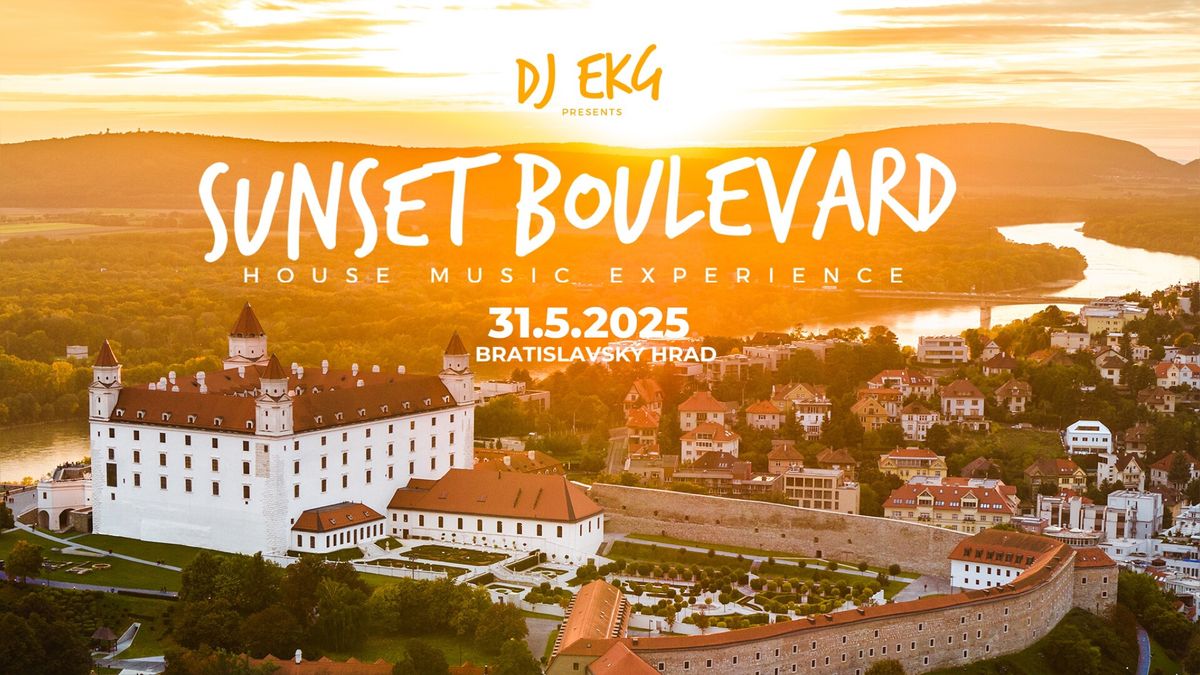 DJ EKG presents Sunset Boulevard - Bratislavsk\u00fd hrad \/ 31.5 2024