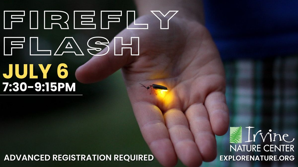 Firefly Flash at Irvine Nature Center 