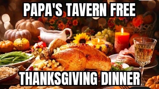 Papa's Tavern Free Thanksgiving Dinner