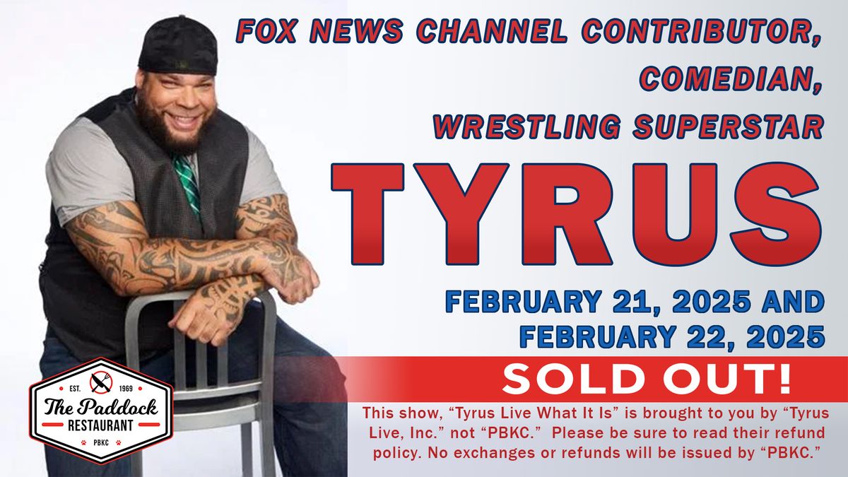 Tyrus Live in the Paddock *SOLD OUT*