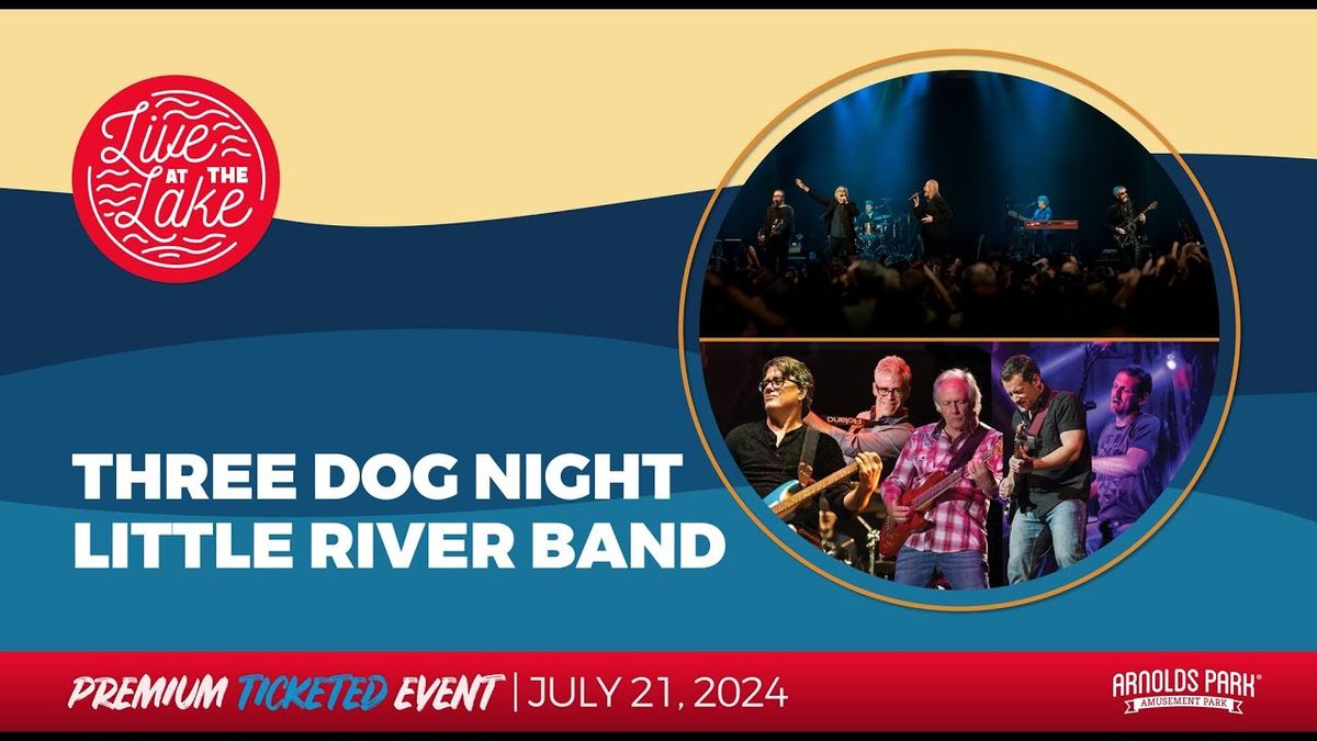 Parking Three Dog Night with Little River Band