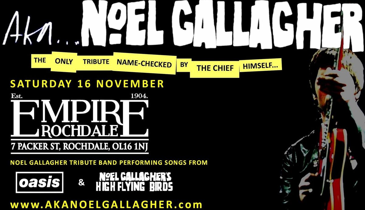 AKA Noel Gallagher at Empire