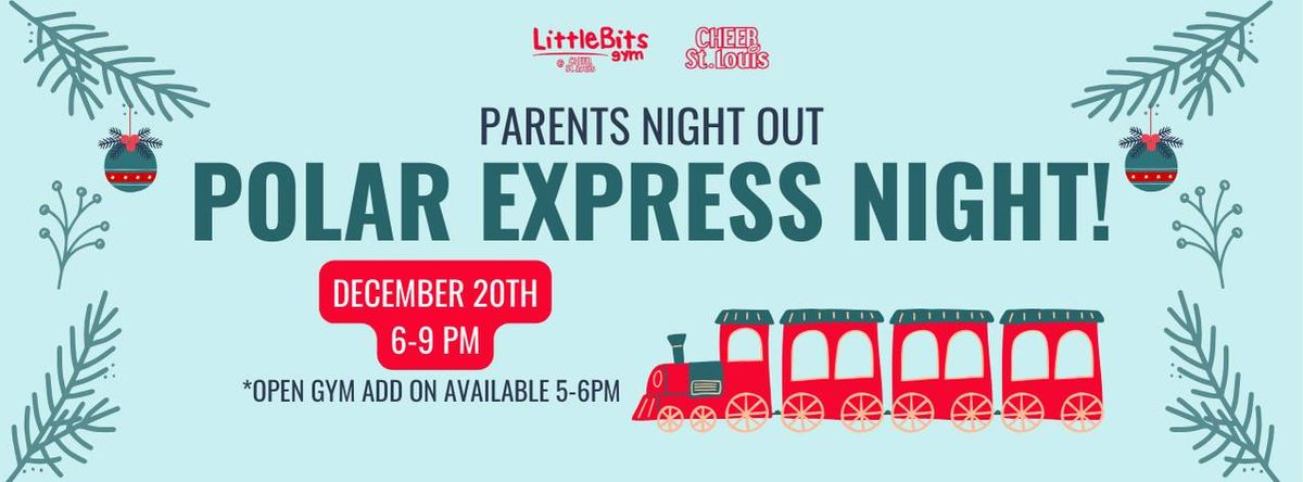 Parents Night Out- Polar Express Night!