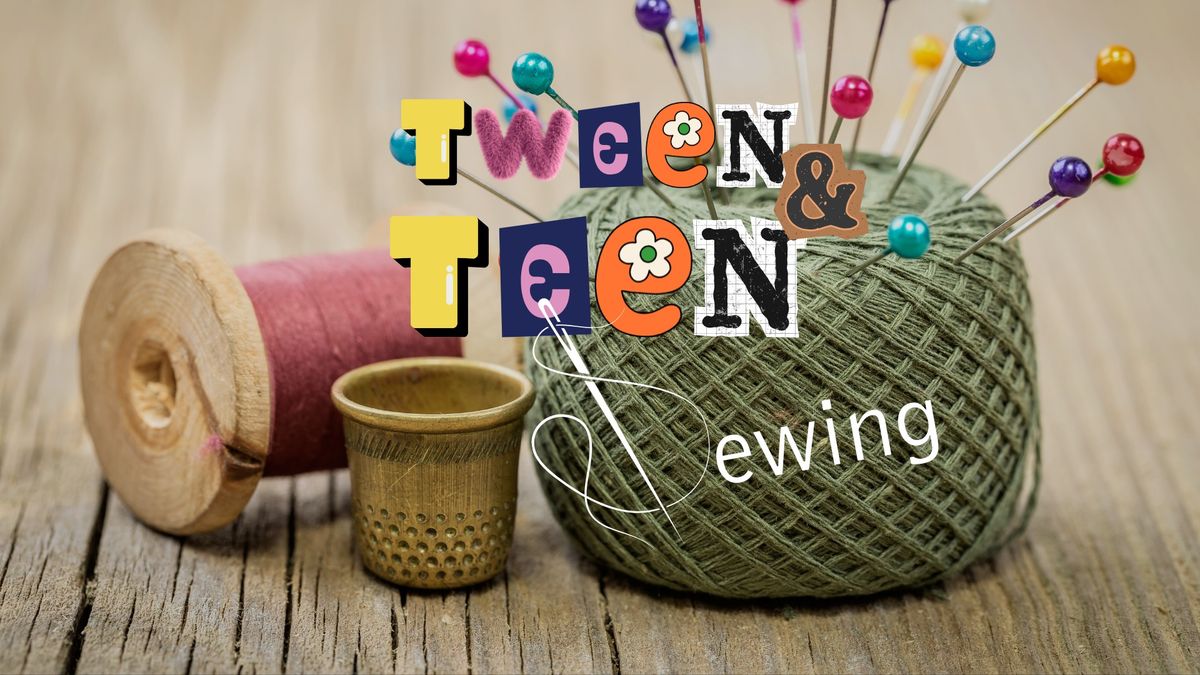 Tween and Teen Sewing 