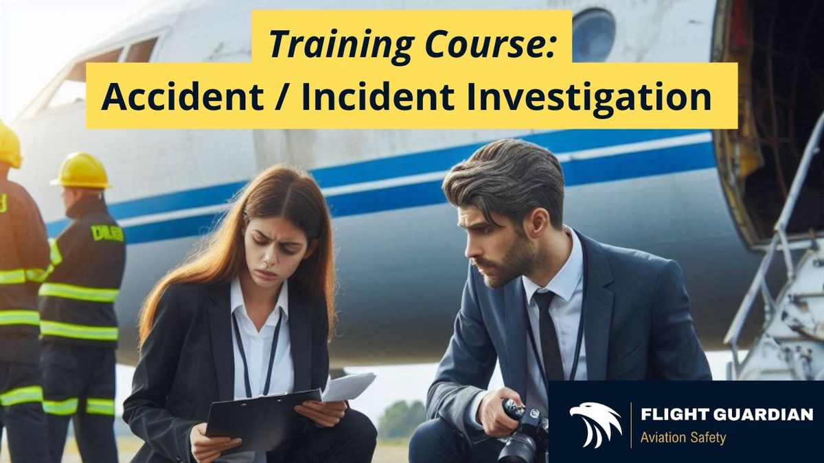 Accident \/ Incident Investigation: Practitioner Course (4 day)