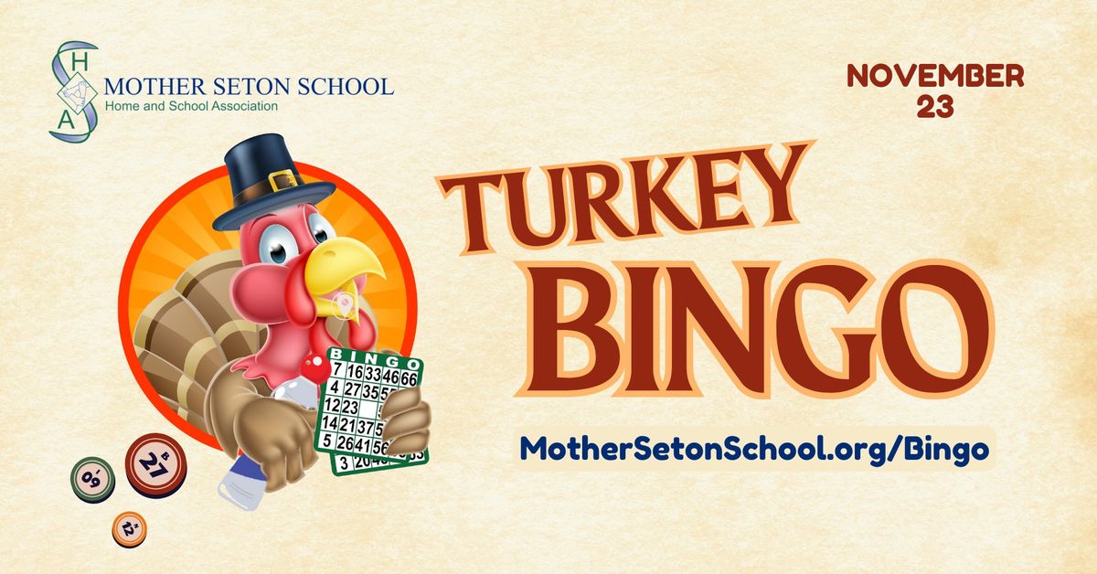 Mother Seton School HSA Turkey Bingo