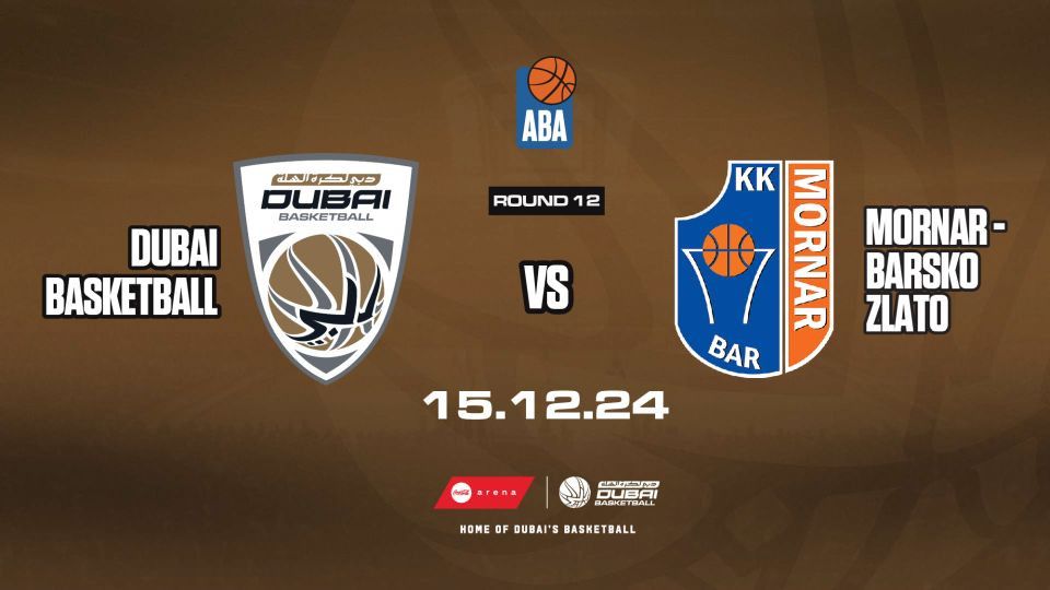 Dubai Basketball vs Mornar-Barsko Zlato Coca-Cola Arena