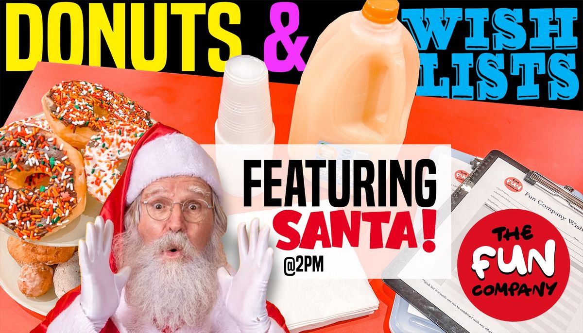 Donuts & Wishlists - featuring SANTA!