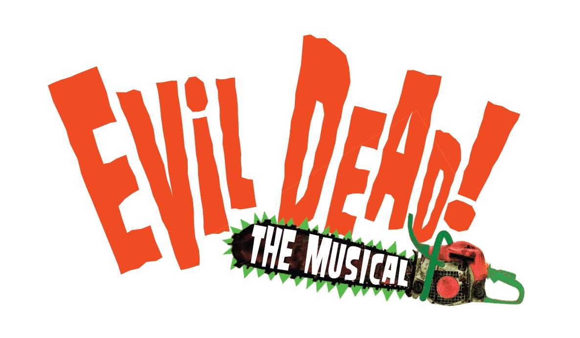 EVIL DEAD: THE MUSICAL