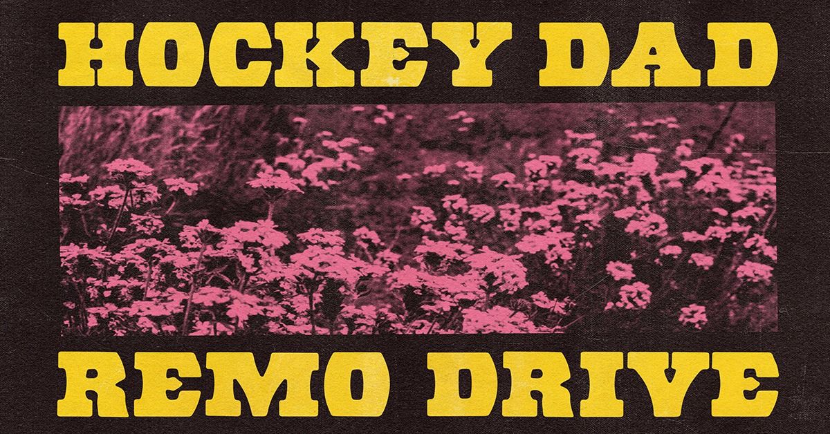 Hockey Dad and Remo Drive w\/ Weakened Friends @ The Masquerade