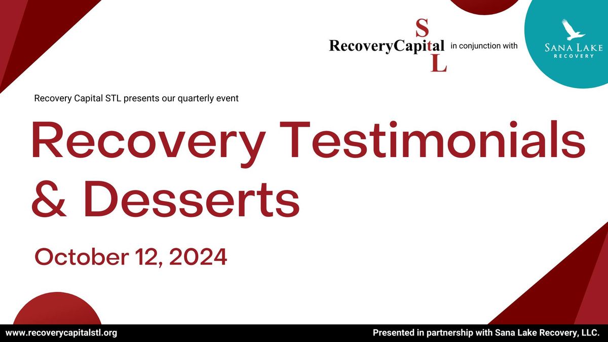 Recovery Capital STL: Recovery Testimonials and Desserts