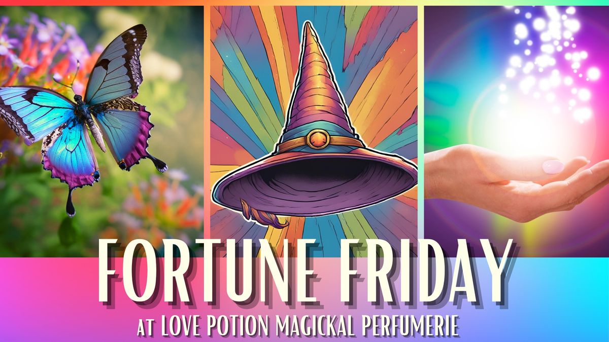 FORTUNE FRIDAY - PSYCHIC FAIRE!