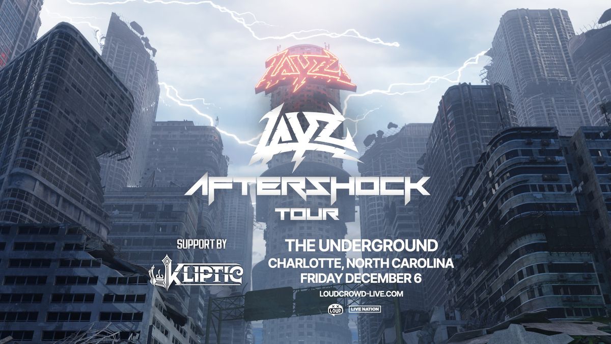 LAYZ - Aftershock Tour