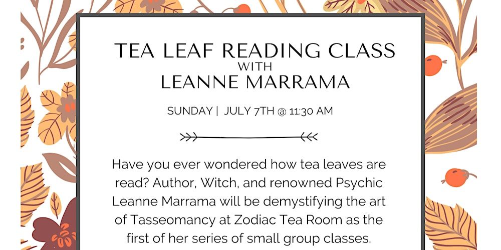 Tea Leaf Reading with Leanne Marrama