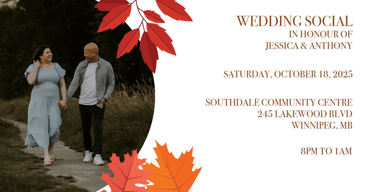 Wedding Social in Honour of Jessica Goertzen & Anthony Yee