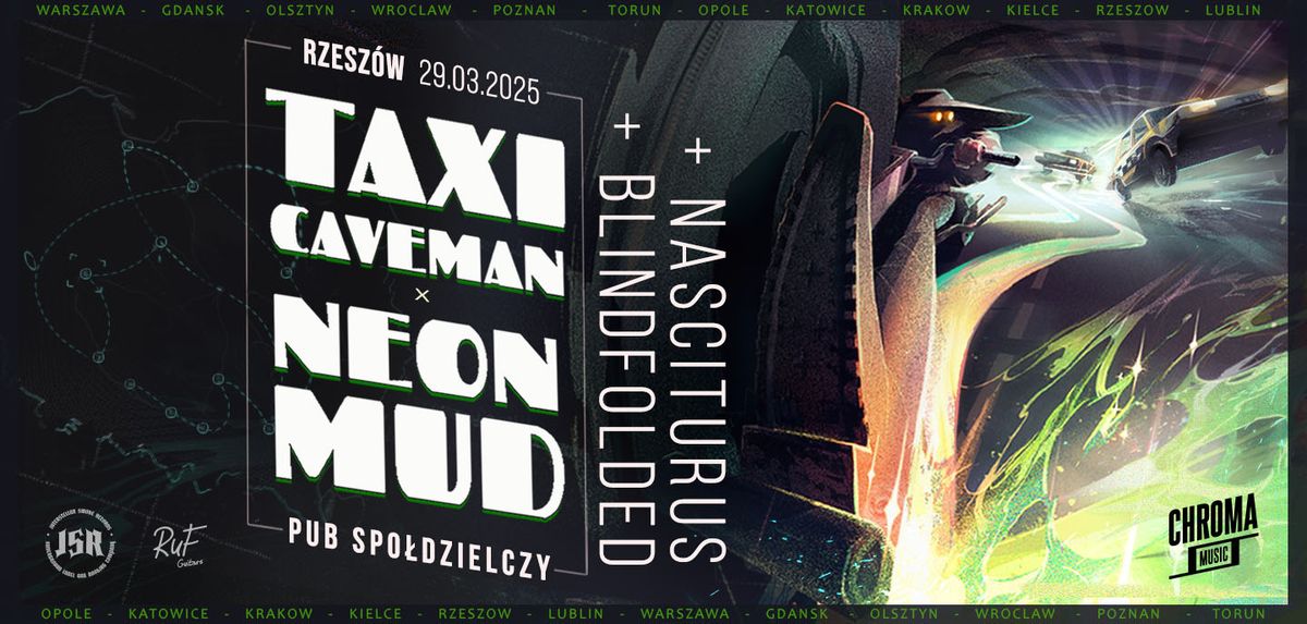 TAXI CAVEMAN \u2022 NEON MUD \u2022 BLINDFOLDED \u2022 NASCITURUS | 29.03.2025 | Rzesz\u00f3w - Pub Sp\u00f3\u0142dzielczy