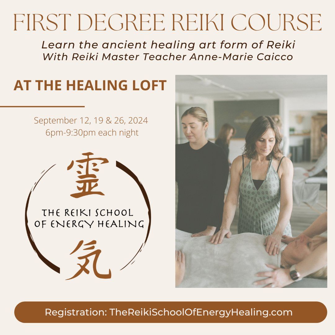 First Degree Reiki Course at The Healing Loft ***Thursdays September 12th, 19th and 26th, 2024