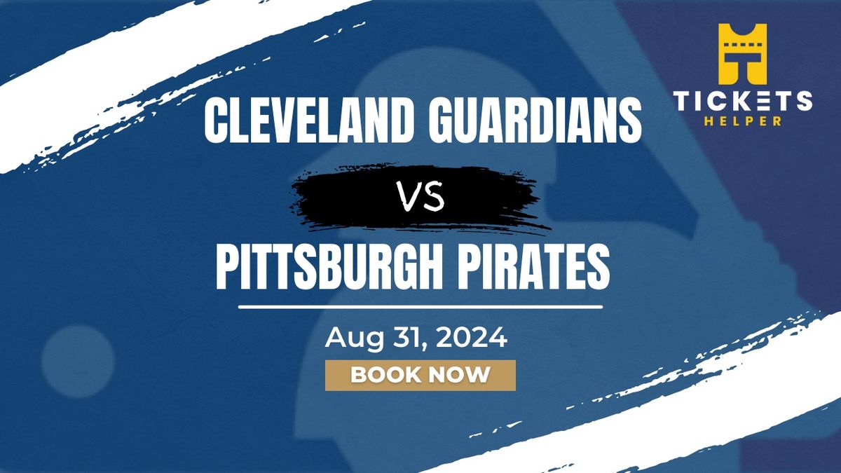 Cleveland Guardians vs. Pittsburgh Pirates at Progressive Field