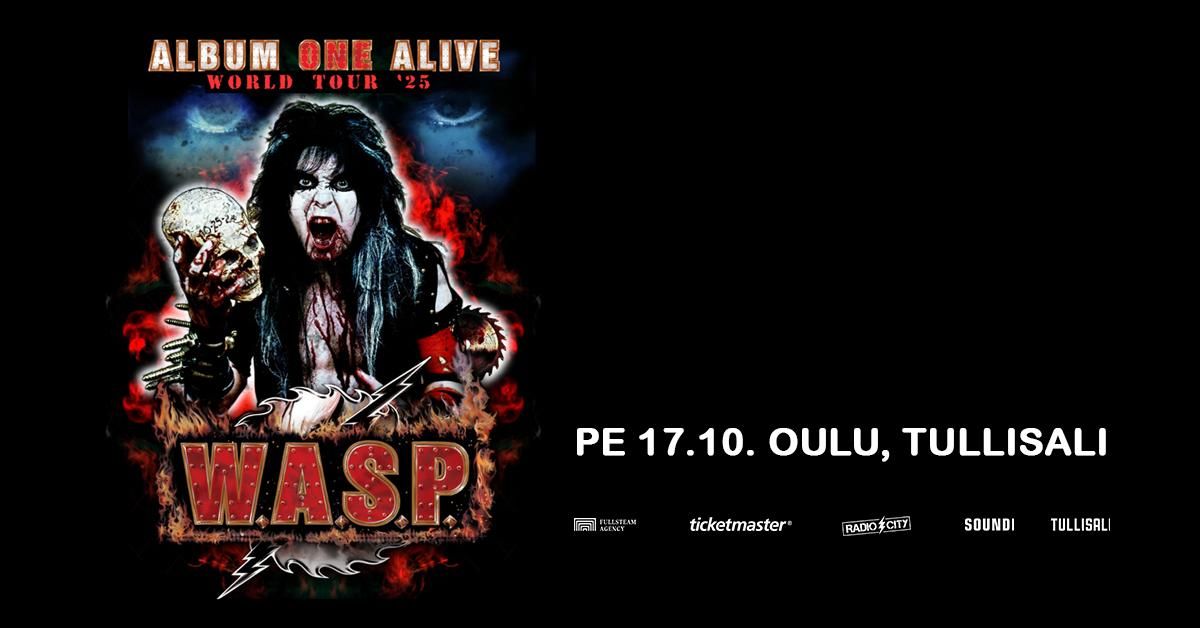 W.A.S.P \u2014 Album ONE Alive! World Tour 2025 | 17.10. | Tullisali, Oulu