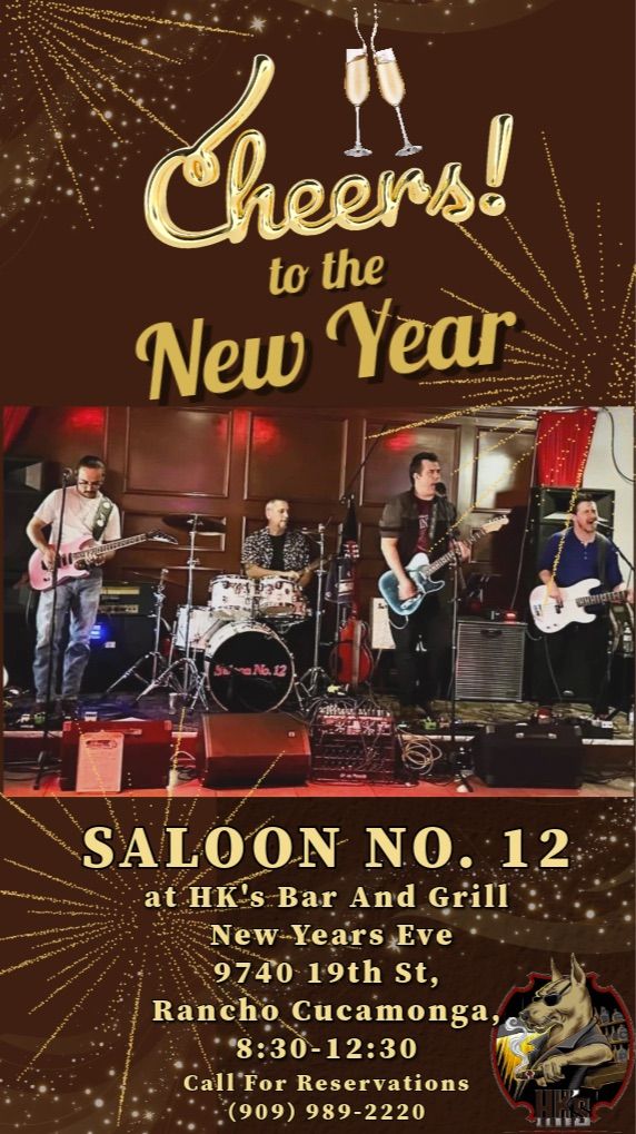 Good Bye 2024! New Years Eve with Saloon no.12! 12\/31\/24