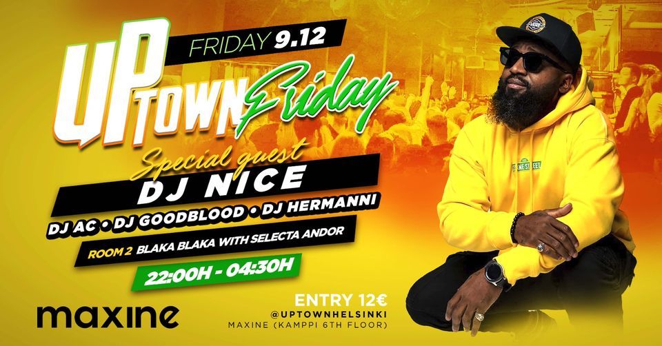 UPTOWN FRIDAY 9.12. featuring DJ NICE 
