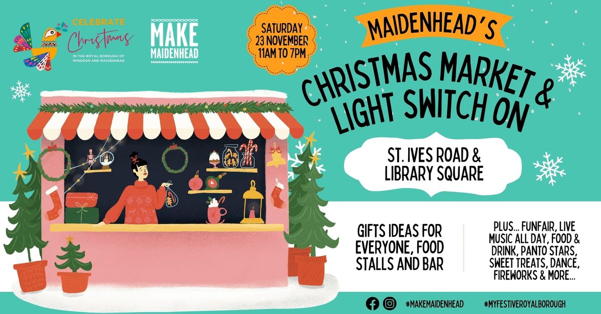 Maidenhead Christmas Market and Light Switch On 2024